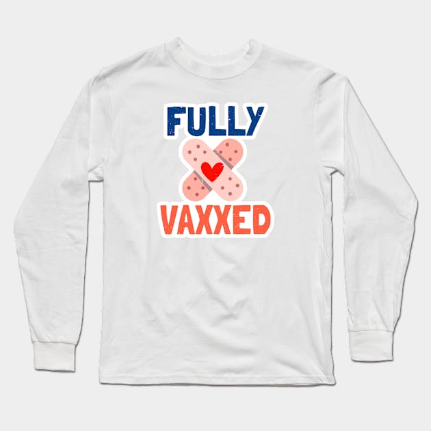 Fully Vaxxed! Long Sleeve T-Shirt by edmproject